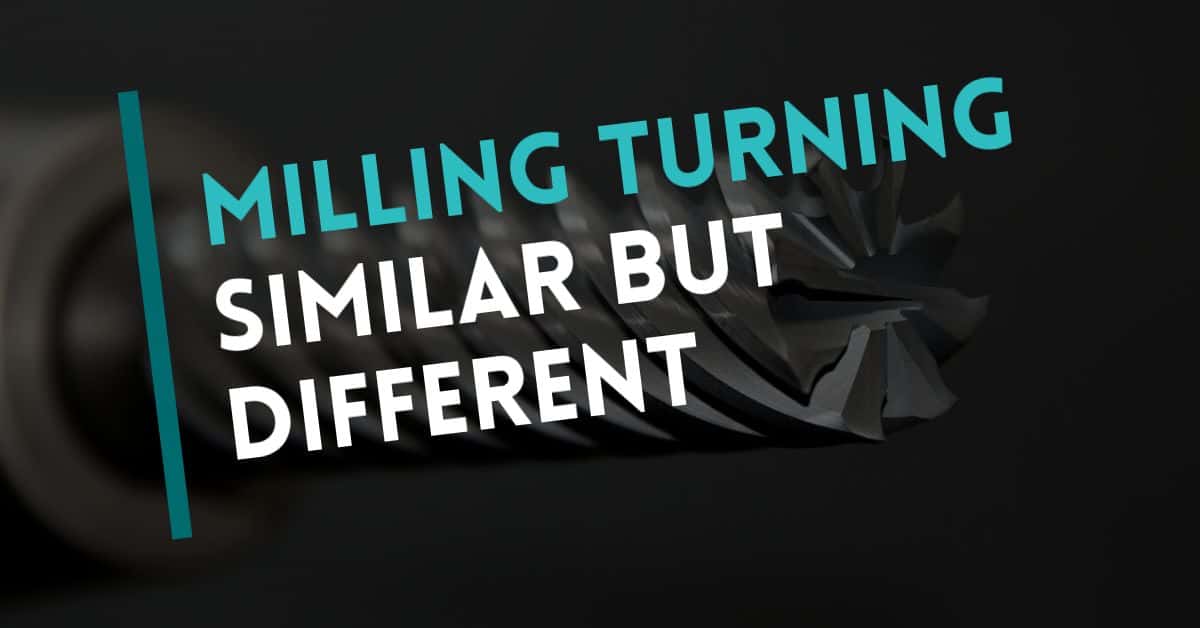 Milling Turning