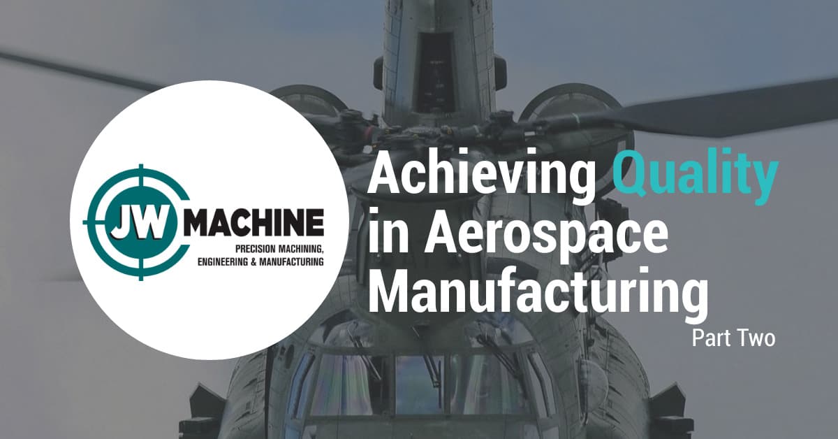 Achieving Quality in Aerospace Manufacturing contract manufacturing