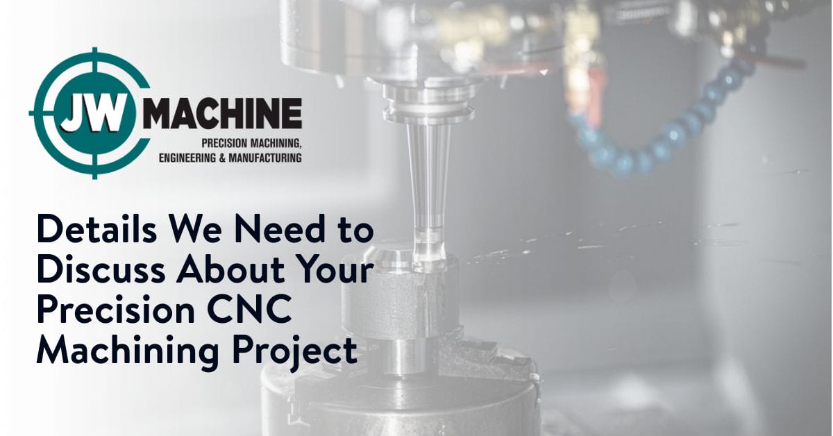 Details We Need to Discuss About Your Precision CNC Machining Project Details We Need to Discuss About Your Precision CNC Machining Project