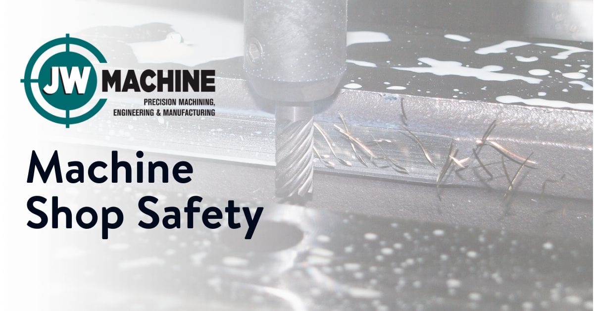 Machine Shop Safety Machine Shop Safety