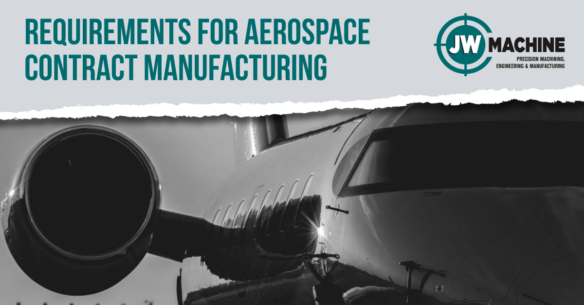 Requirements for Aerospace Contract Manufacturing