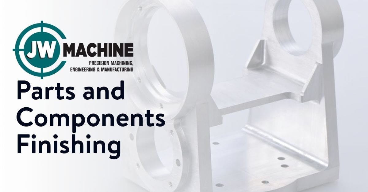 Parts and Components Finishing Precision CNC Machining