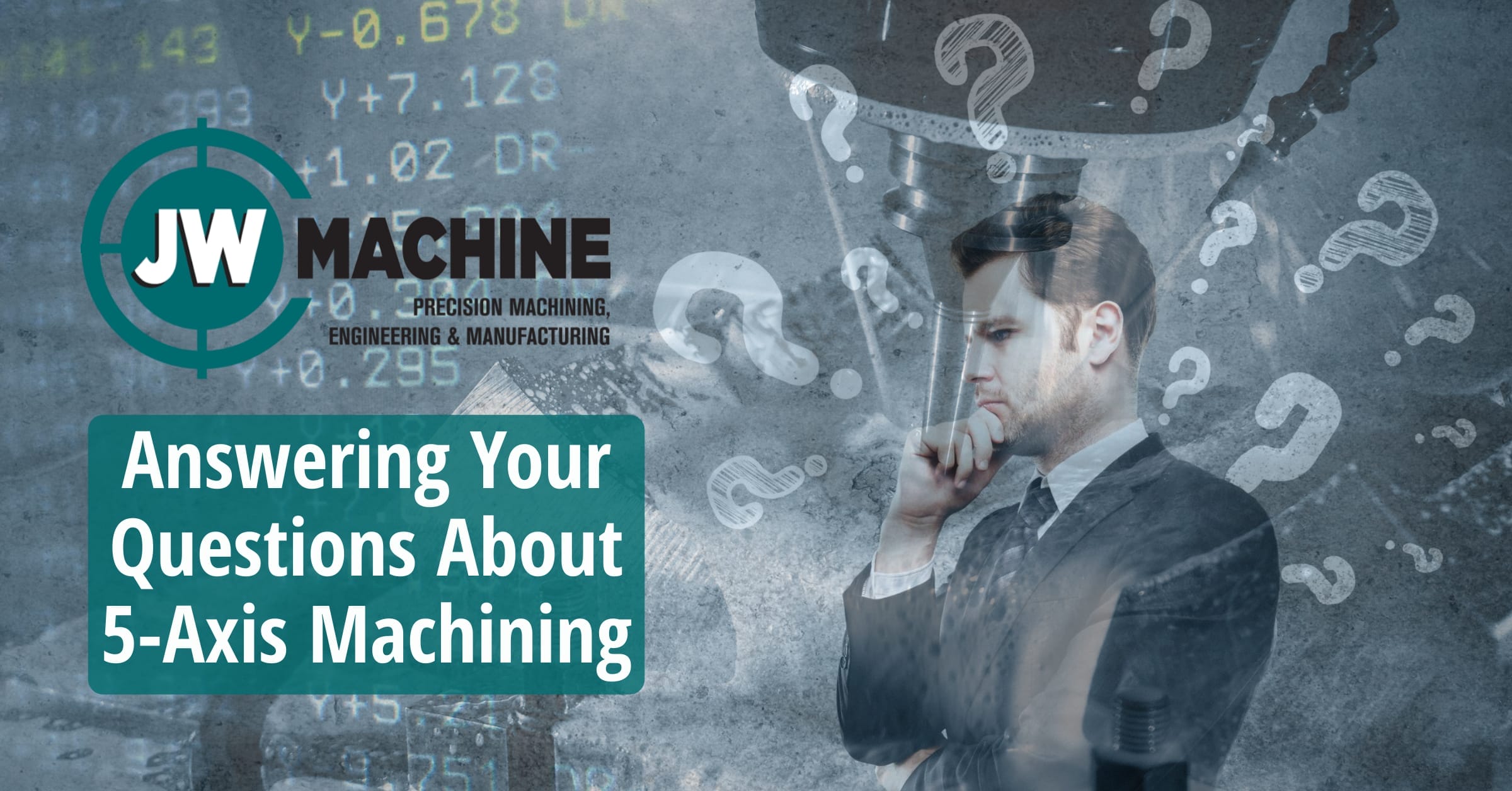 Answering Your Questions About 5-Axis Machining